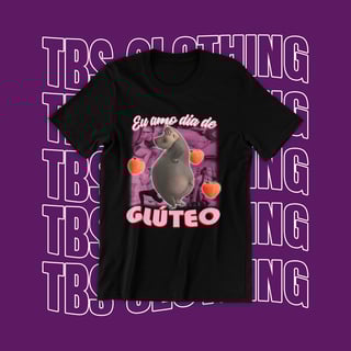 Nome do produto Eu amo dia de glúteo