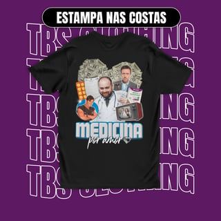 (Estampa nas costas) Medicina por amor