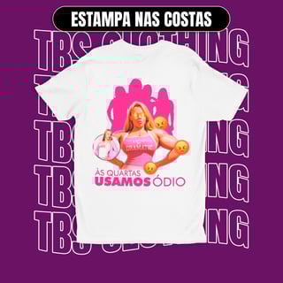 Nome do produto (Estampa nas costas) Às quartas usamos ódio