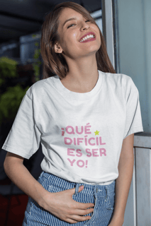 Nome do produto Camiseta Unissex - ¡Que difícil es ser yo! ★