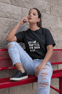 Nome do produto Camiseta Unissex - ¡Que difícil es ser yo! ★