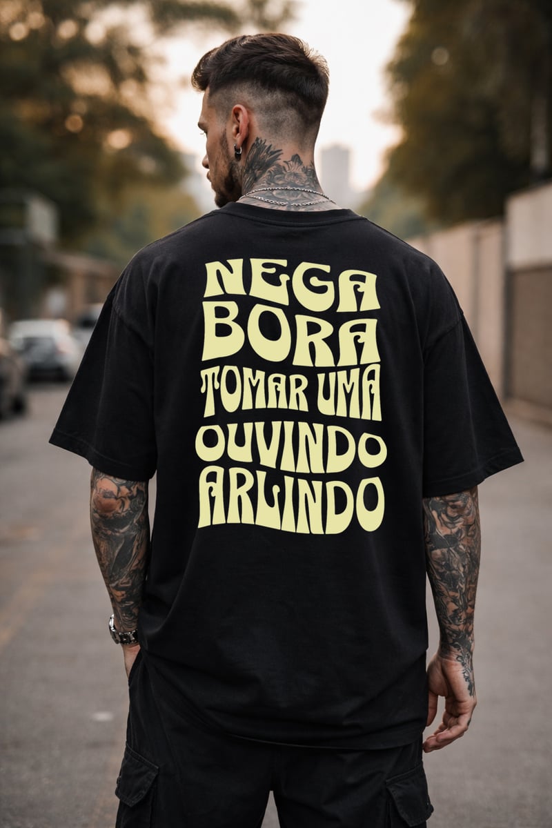 Nome do produto: Nega Bora tomar uma Ouvindo Arlindo