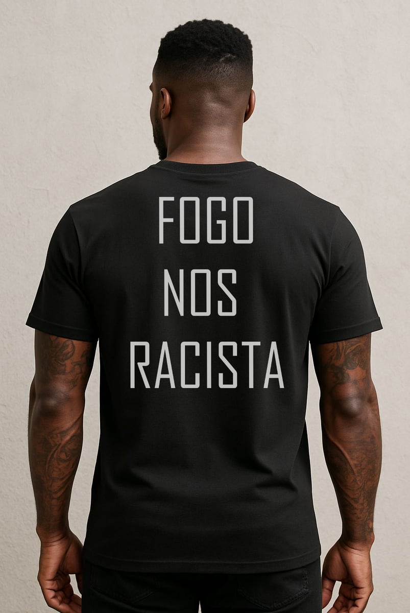 Nome do produto: Fogo nos Racista