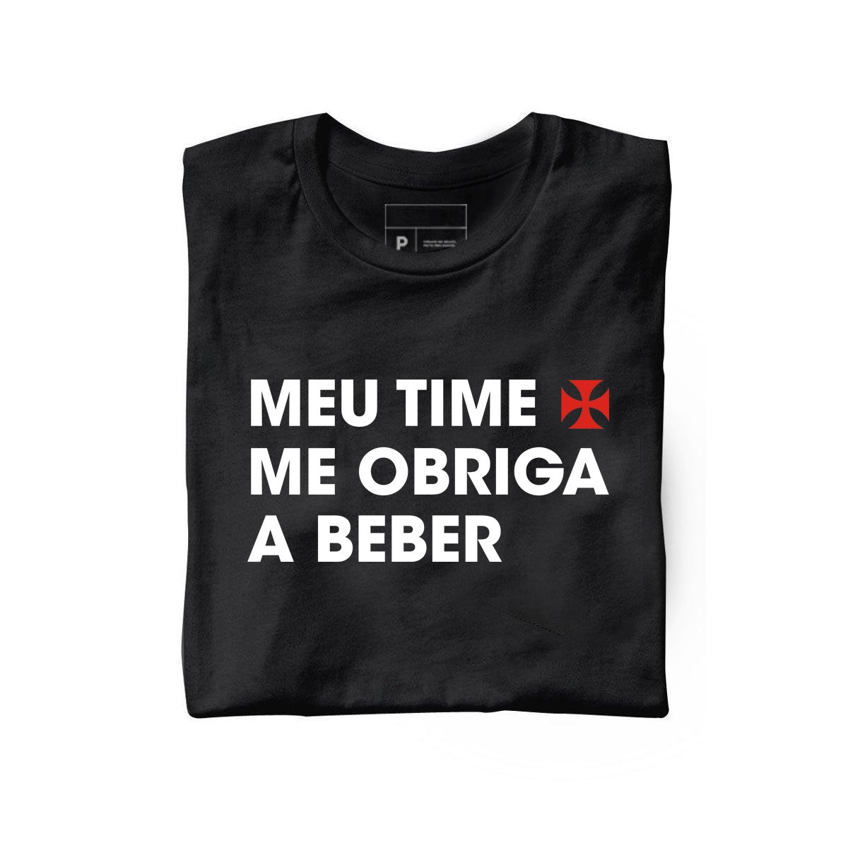 Nome do produto: Meu time me obriga!