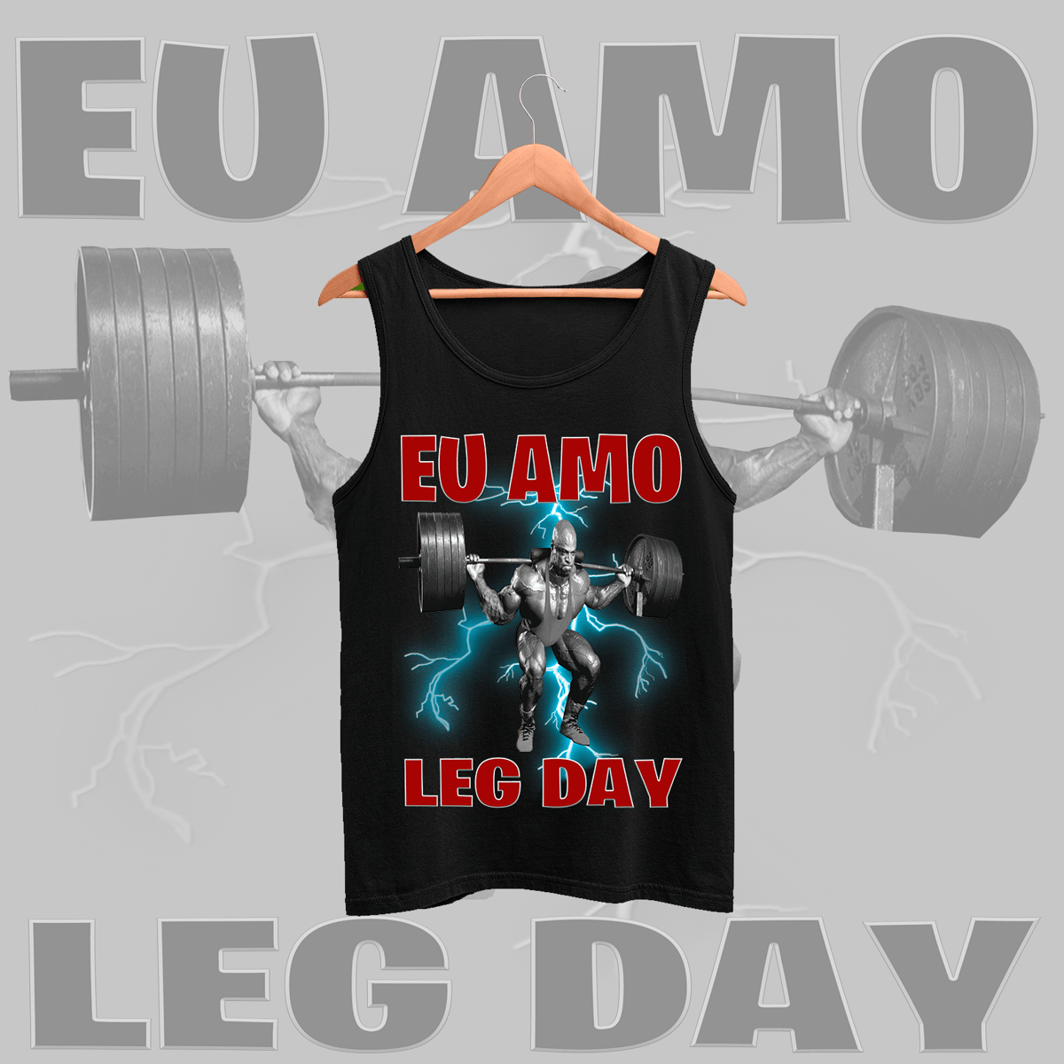 Nome do produto: Regata - Eu amo leg day