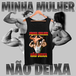 Nome do produto Regata - Minha mulher não deixa