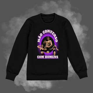 Suéteres - Não converso com Homens 