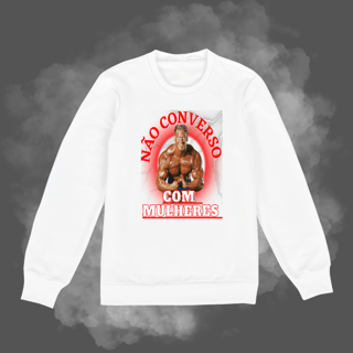Nome do produto Suéteres - Não converso com Mulheres 