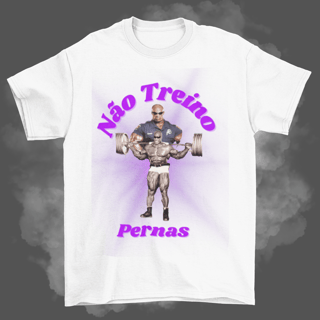 Nome do produto Camisas - Não treino pernas
