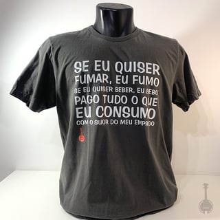 Nome do produto Camiseta Se Eu Quiser Fumar Eu Fumo - Cinza Estonada