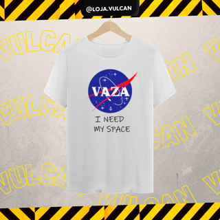 CAMISETA - VAZA I NEED MY SPACE