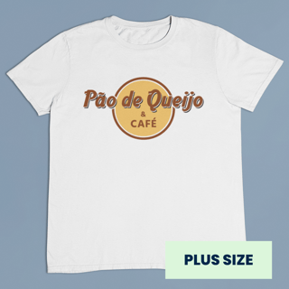 Nome do produto CAMISETA PLUS SIZE PÃO DE QUEIJO E CAFÉ