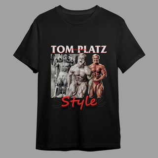 Tom Platz style