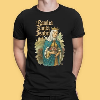 Nome do produto Camiseta Rainha Santa Isabel