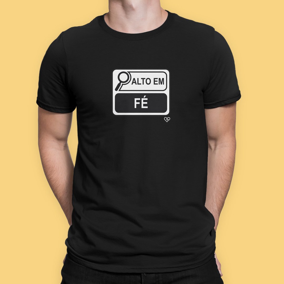 Camiseta Alto em Fé