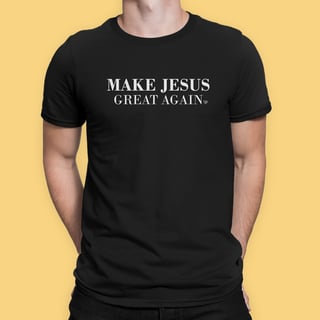 Camiseta Make Jesus Great Again