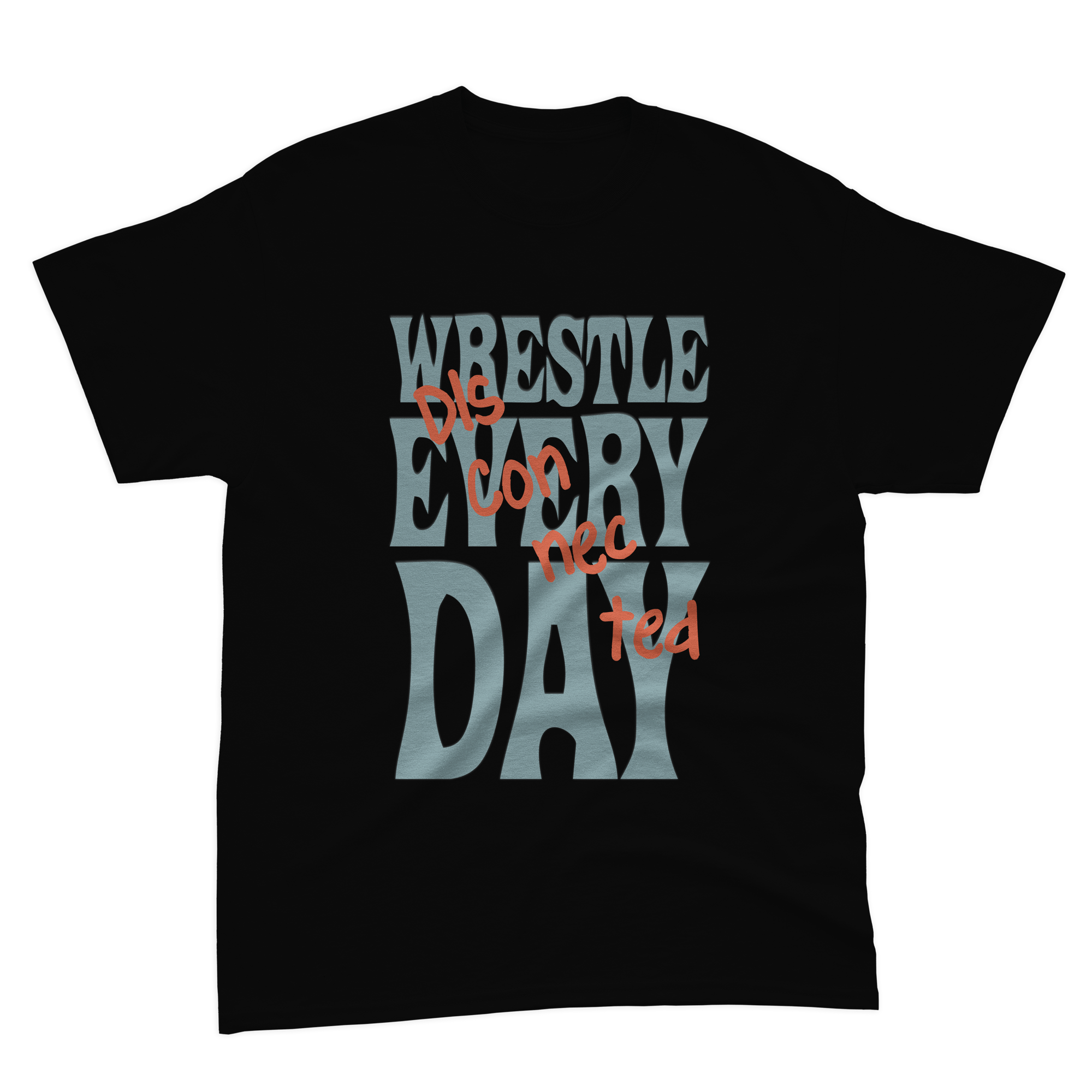 WRESTLE EVERY DAY