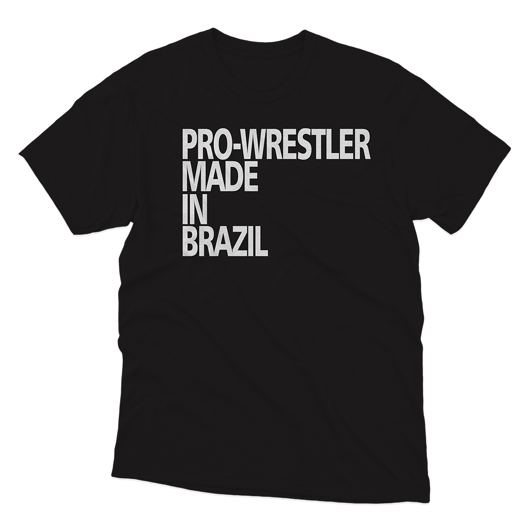 PRO-WRESTLER MADE IN BRAZIL