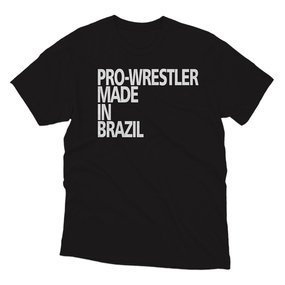 PRO-WRESTLER MADE IN BRAZIL