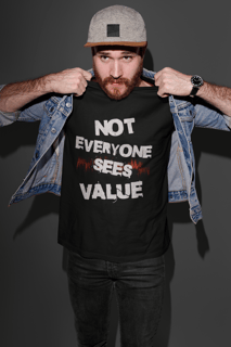 Camiseta Prime Not Everyone Sees Value