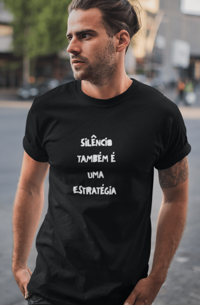 Nome do produto: Camiseta Prime Masculina Silência Também e´uma Estratégia
