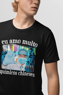 Nome do produto Camiseta eu amo muito quimicos chineses
