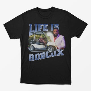 Camiseta Life is ROBLOX