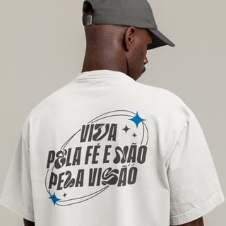 CAMISETA OVERSIZED - VIVA PELA FÉ