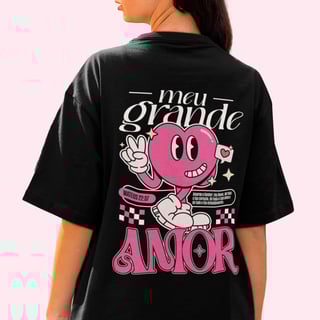 Nome do produto CAMISETA OVERSIZED - MEU GRANDE AMOR