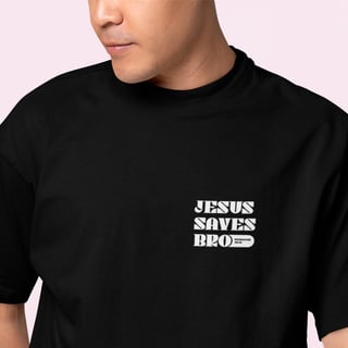 CAMISETA OVERSIZED - JESUS SAVES BRO