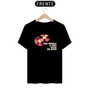 Nome do produtoCamiseta sem musica a vida seria um erro