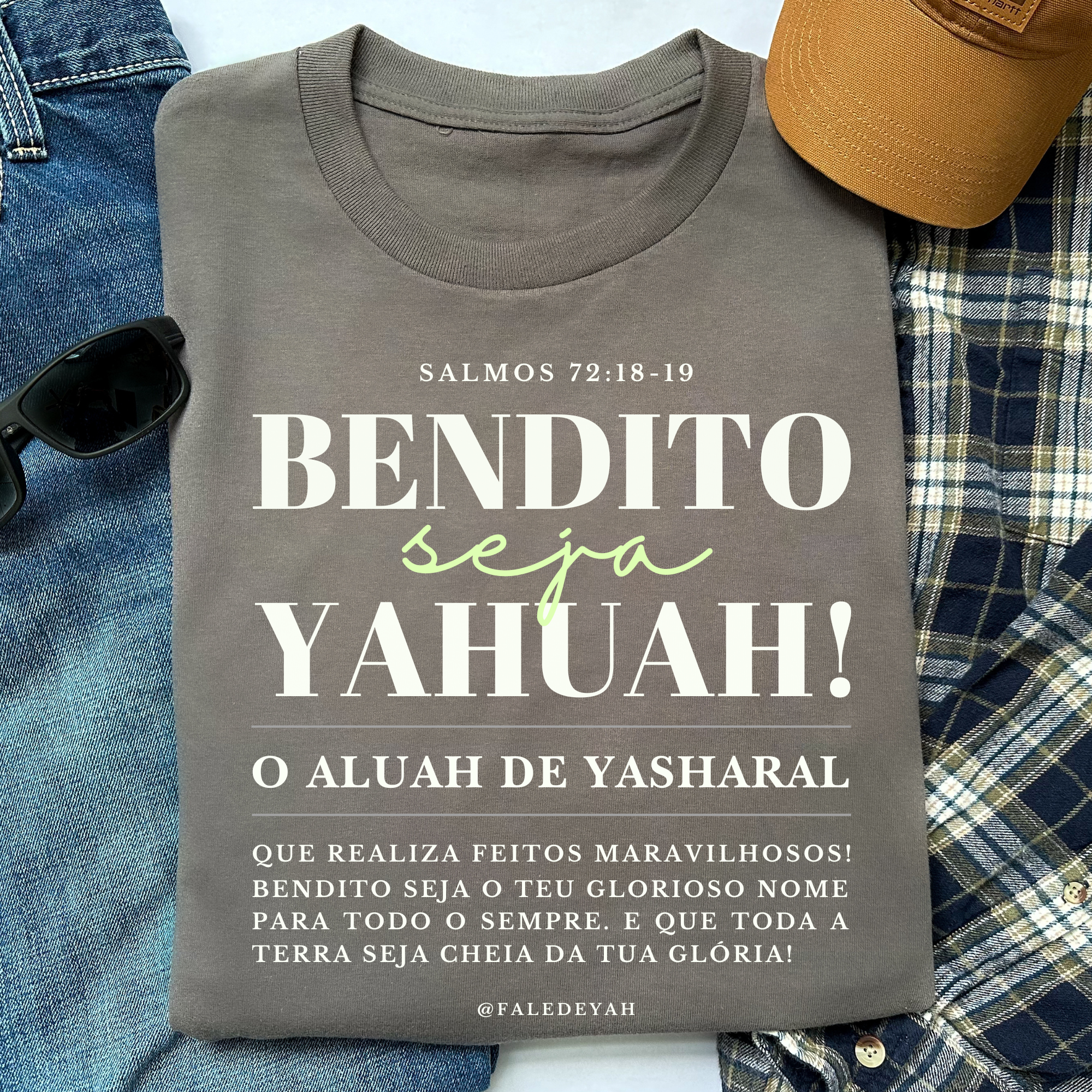 BENDITO SEJA (estonada) - Unissex - Salmo 72