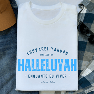 Nome do produto HALLELUYAH ENQUANTO EU VIVER - unissex - Salmo 146
