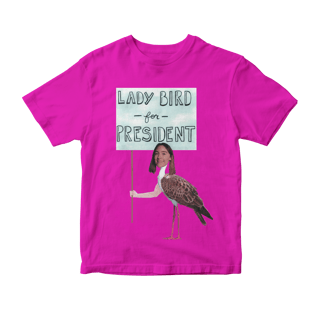 Nome do produto Camiseta Lady Bird for President