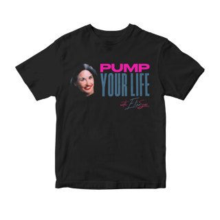 Nome do produto Camiseta Pump Your Life with ElisaSue (The Substance - A Substância)
