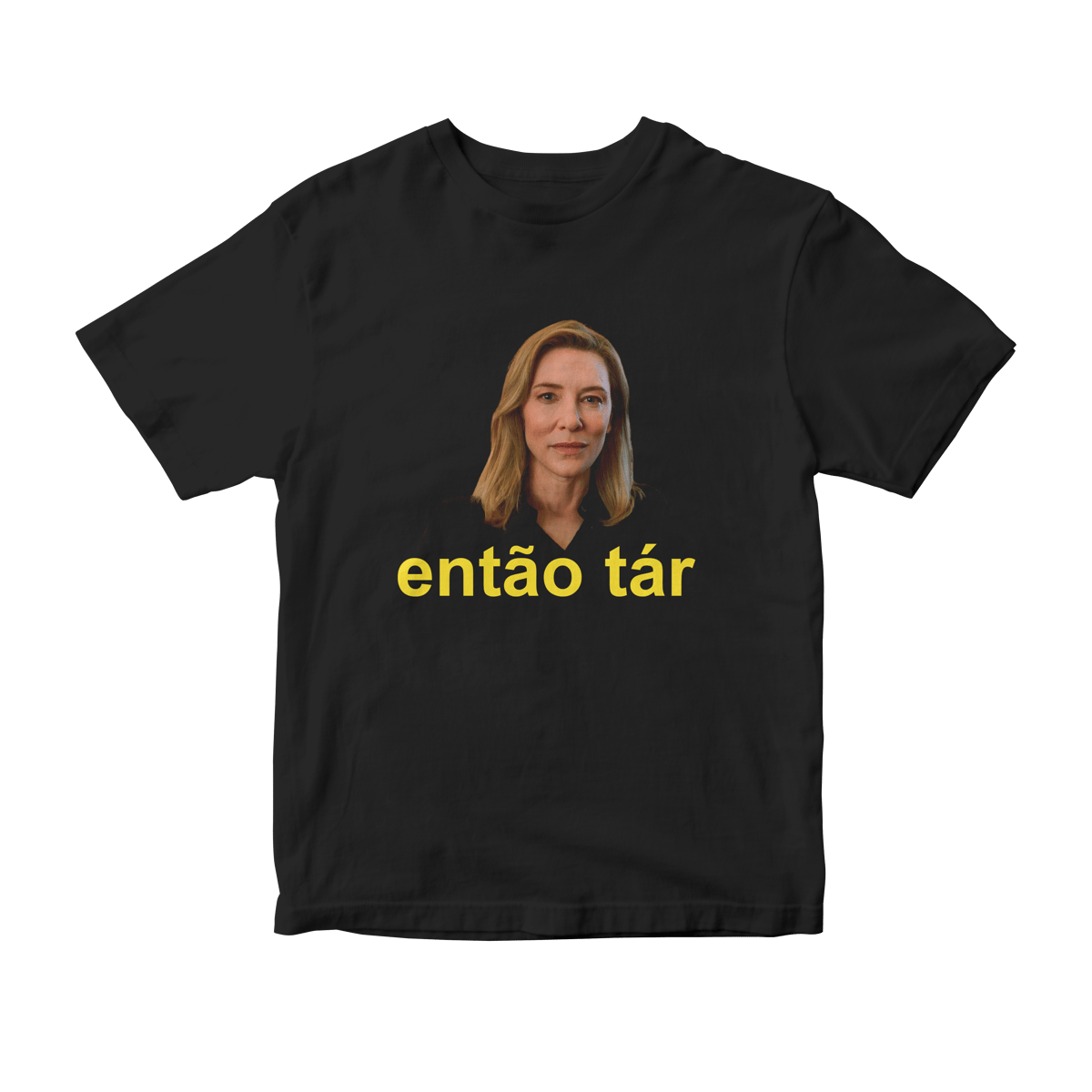 Nome do produto: Camiseta Então Tár (Lydia - Cate Blanchett)