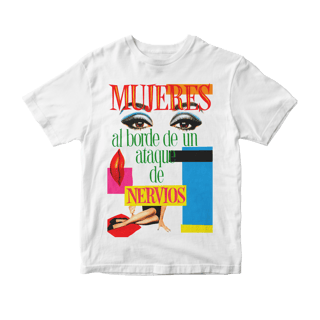 Camiseta Mujeres Al Borde de Un Ataque de Nervios (Almodóvar)