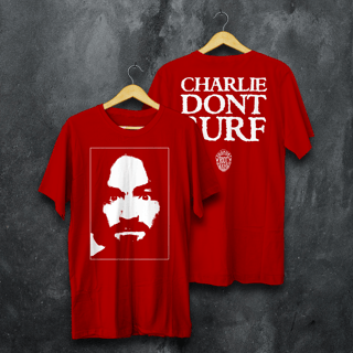 CHARLIE DONT SURF