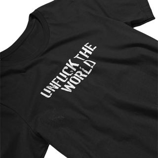 UNFUCK THE WORLD