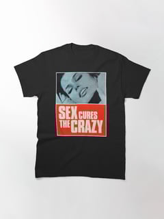 SEX CURES THE CRAZY