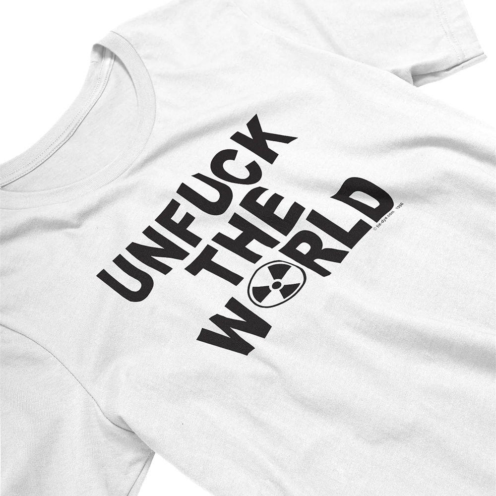 Nome do produto: UNFUCK THE WORLD - WHITE
