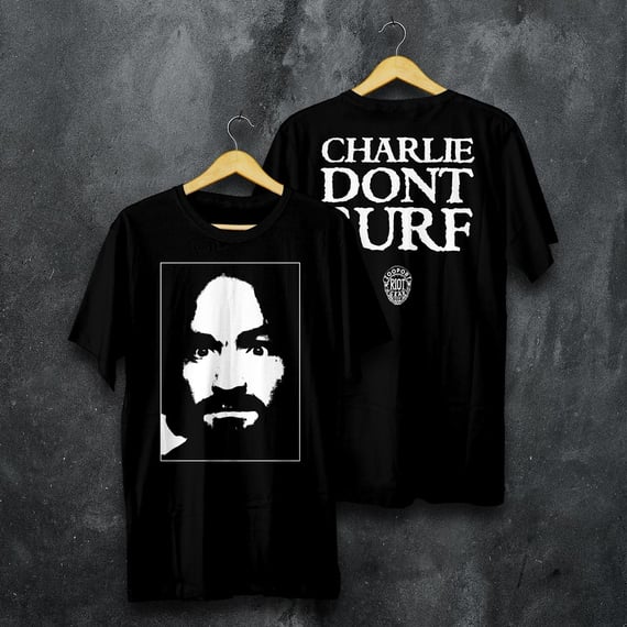 CHARLIE DONT SURF