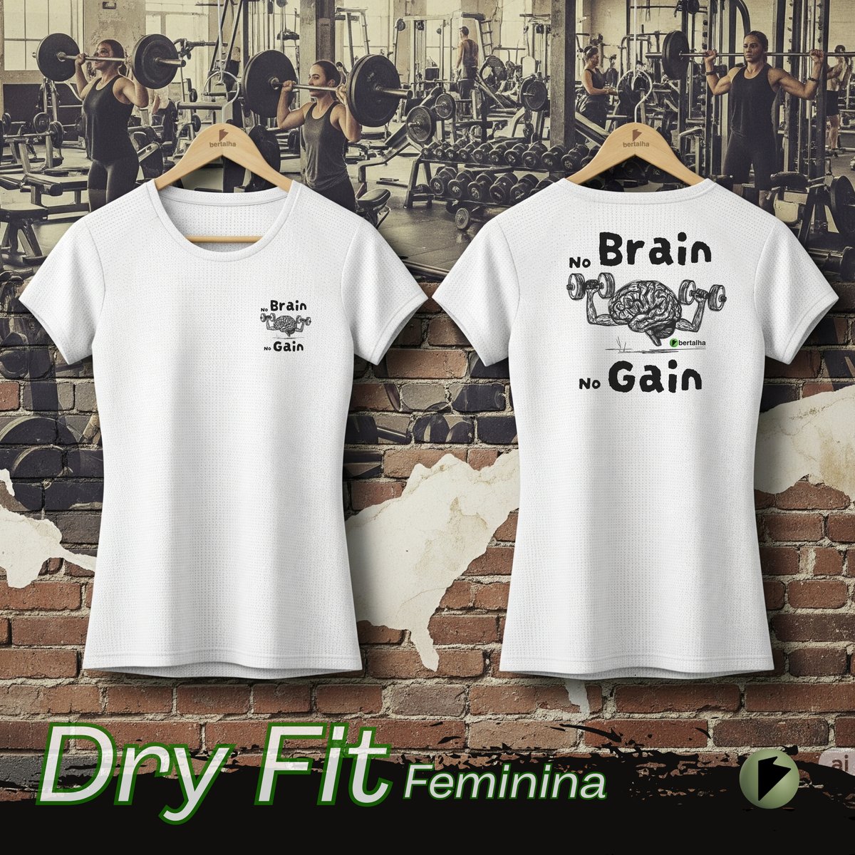 Nome do produto: Dry Fit feminina || No Brain No Gain