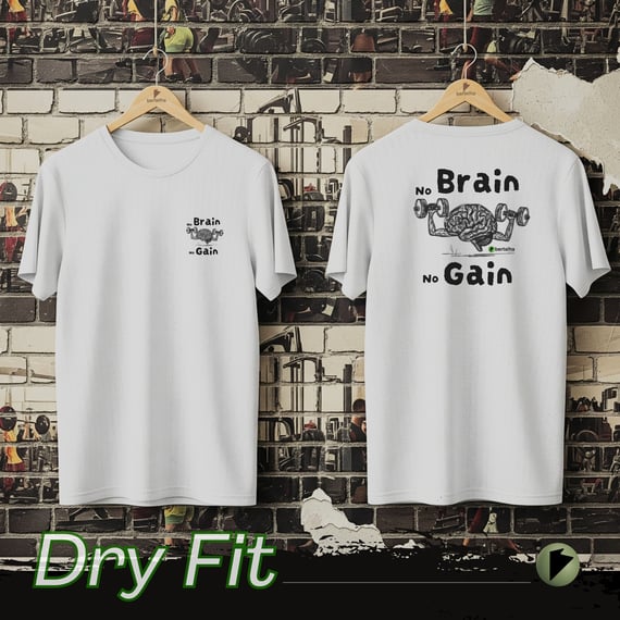 Dry Fit || No Brain No Gain 