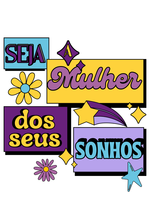 Seja a mulher dos seus sonhos