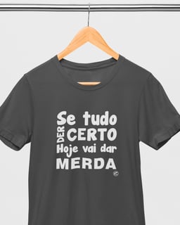 Camiseta de Boteco Se tudo der certo...