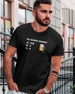 Camiseta de Buteco Eu Quero Beber?