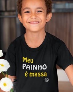 Camiseta Meu Painho é Massa