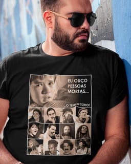 Camiseta Eu ouço pessoas mortas...O tempo todo! Versão 03 Plus Size