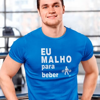 Camiseta Dry UV - Eu Malho para Beber